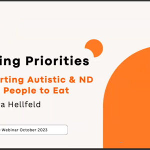 Setting Priorities - Supporting Autistic and ND Young People to Eat