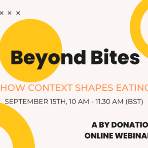 Beyond Bites, How Context Shapes Eating: A by donation event