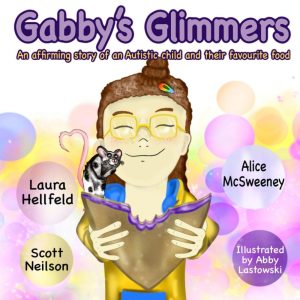 Gabby’s Glimmers: A Children’s Book About Gabby and Their Favourite Jam Sandwich