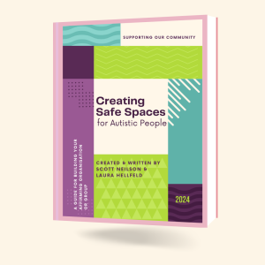 Creating Safe Spaces for Autistic People